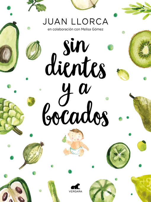 Title details for Sin dientes y a bocados by Juan Llorca - Available